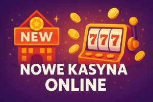Nowe kasyna online w 2025 roku w Polsce